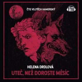 Uteč, než doroste měsíc