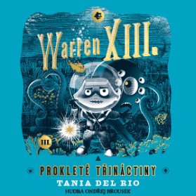 Warren XIII. a prokleté třináctiny