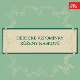 Herecké vzpomínky Růženy Naskové