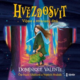 Hvězdosvit 1: Vilma a ztracený den