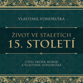 Život ve staletích – 15. století