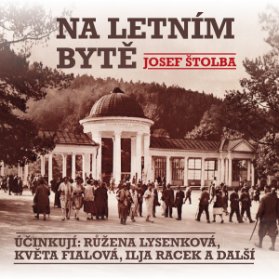 Josef Štolba: Na letním bytě