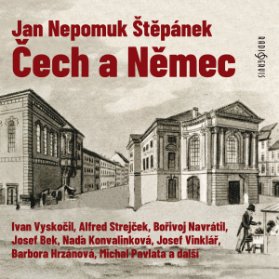Jan Nepomuk Štěpánek: Čech a Němec