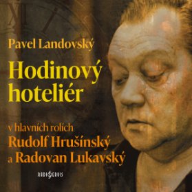 Pavel Landovský: Hodinový hoteliér