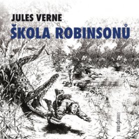 Jules Verne: Škola robinsonů
