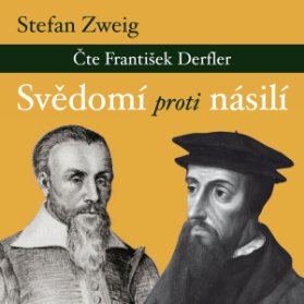 Stefan Zweig: Svědomí proti násilí