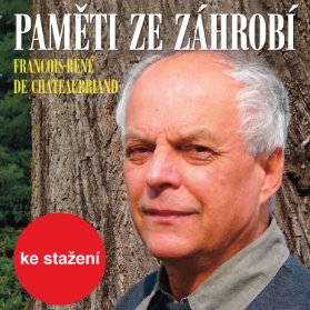 Francois-René de Chateaubriand: Paměti ze záhrobí