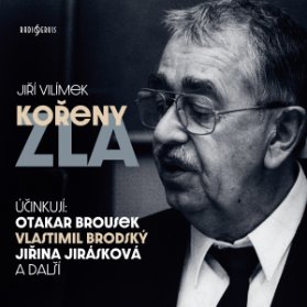 Jiří Vilímek: Kořeny zla