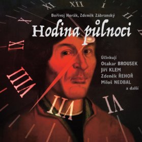 Bořivoj Horák, Zdeněk Zábranský: Hodina půlnoci