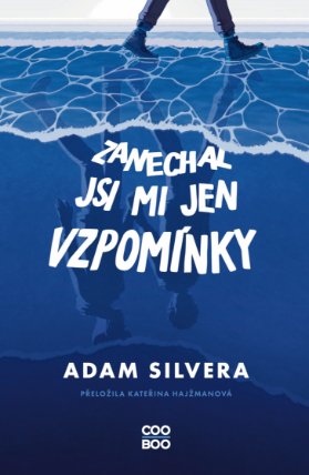 Zanechal jsi mi jen vzpomínky