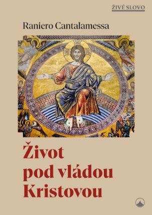 Život pod vládou Kristovou