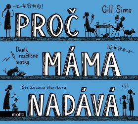 Proč máma nadává