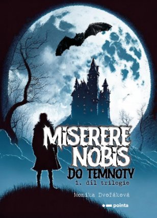 Miserere nobis - Do temnoty