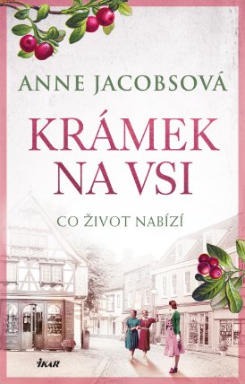 KRÁMEK NA VSI: Co život nabízí