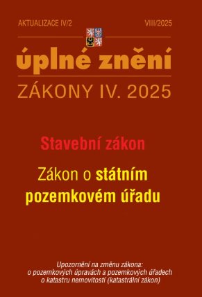 Aktualizace IV/2 / 2025 - Stavební zákon, o Státním pozemkovém úřadu