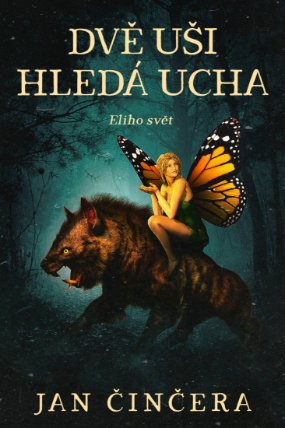 Eliho svět 3: Dvě uši hledá Ucha