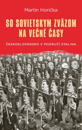 So Sovietskym zväzom na večné časy