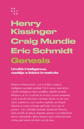 Genesis. Umělá inteligence, naděje a lidská kreativita