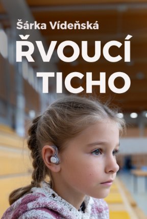Řvoucí ticho