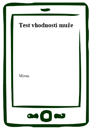Test vhodnosti muže