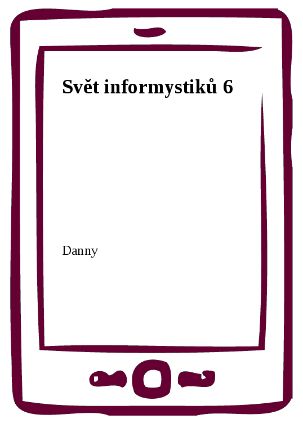 Svět informystiků 6