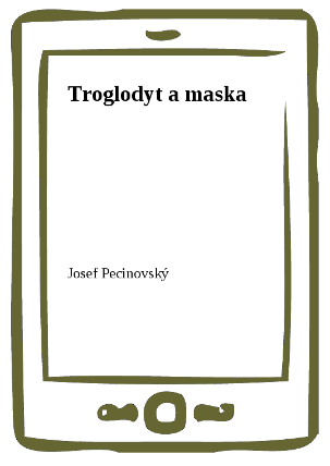 Troglodyt a maska