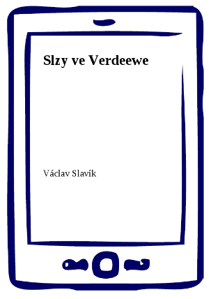 Slzy ve Verdeewe