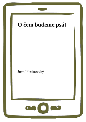 O čem budeme psát