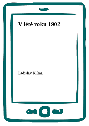 V létě roku 1902