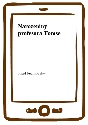 Narozeniny profesora Tomse