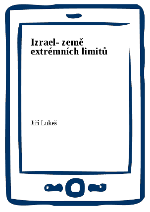 Izrael- země extrémních limitů