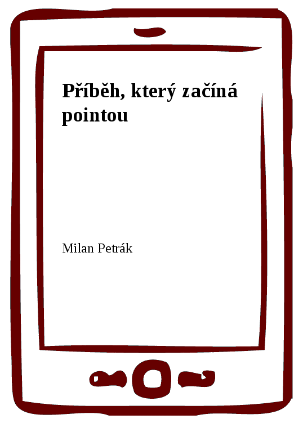Příběh, který začíná pointou