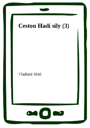 Cestou Hadí síly (3)