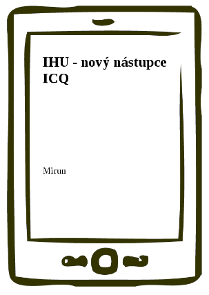 IHU - nový nástupce ICQ