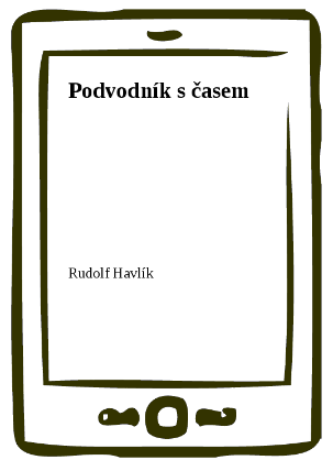 Podvodník s časem