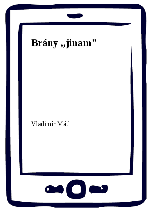 Brány ,,jinam