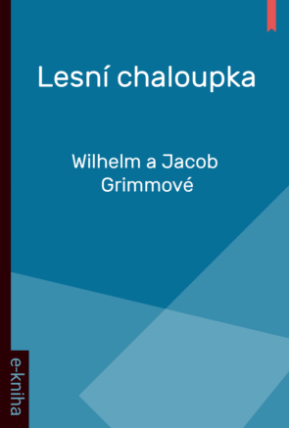 Lesní chaloupka