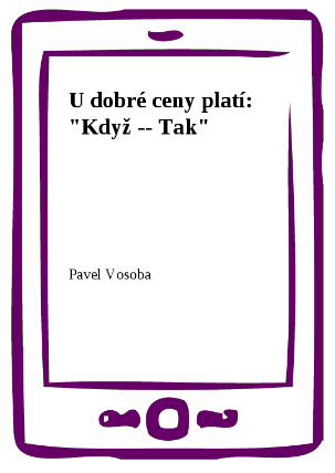 U dobré ceny platí: 
