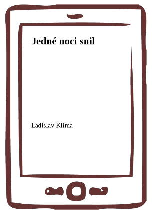 Jedné noci snil