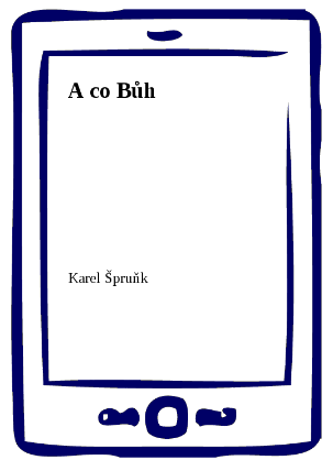 A co Bůh