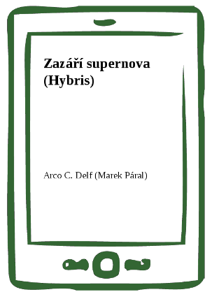 Zazáří supernova (Hybris)