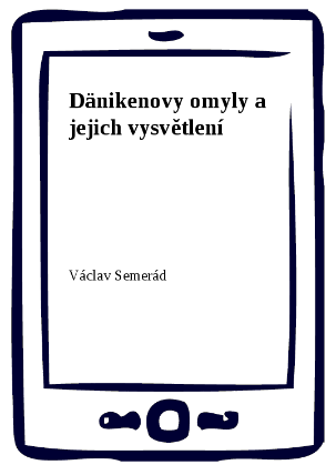 Dänikenovy omyly a jejich vysvětlení