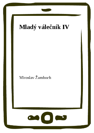 Mladý válečník IV