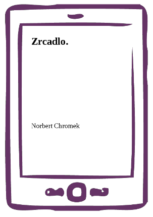 Zrcadlo.