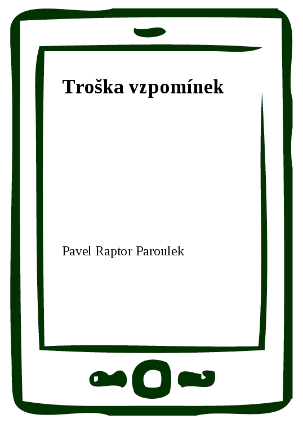 Troška vzpomínek