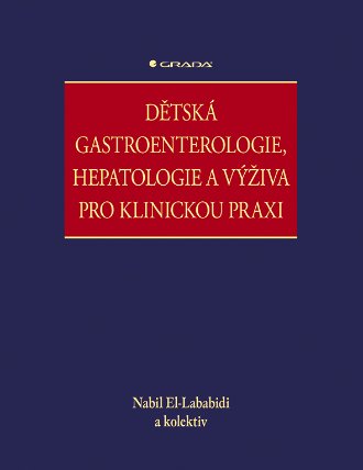 Dětská gastroenterologie, hepatologie a výživa pro klinickou praxi