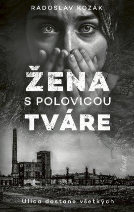 Žena s polovicou tváre