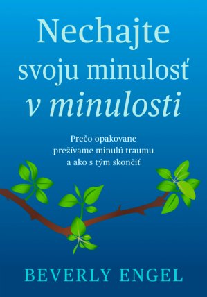 Nechajte svoju minulosť v minulosti