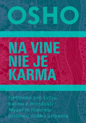 Na vine nie je karma