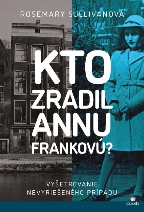 Kto zradil Annu Frankovú?